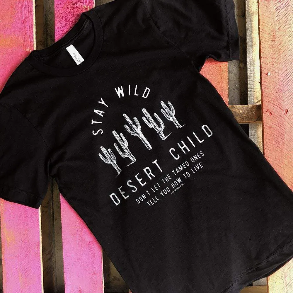 Stay Wild Desert Child Graphic Tee (made 2 order) LC